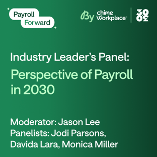 Webinar: Industry Leaders’ Perspective on Payroll in 2030